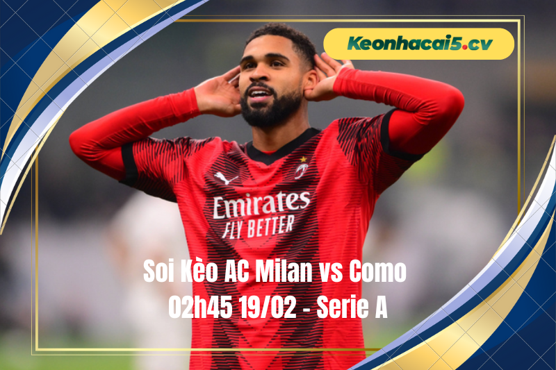 Đội hình dự kiến trước trận AC Milan vs Como Đội hình dự kiến trước trận AC Milan vs Como