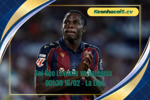 Đội hình dự kiến trước trận Levante vs Valencia